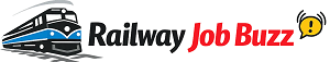 Railway Job Buzz – Latest Railway Recruitment Updates